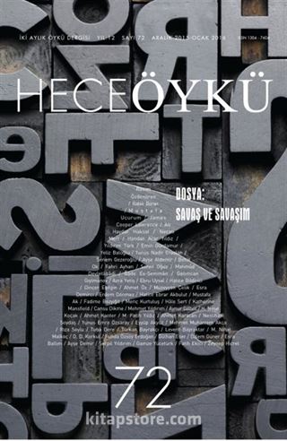 Yıl:12 Sayı:72 Aralık-Ocak 2015 Hece Öykü İki Aylık Öykü Dergisi