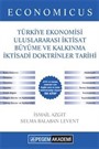 2016 Economicus KPSS A Grubu Ekonomicus Türkiye Ekonomisi Uluslararası İktisat Büyüme ve Kalkınma İktisadi Doktrinler Tarihi Konu Anlatımı