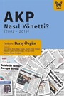 AKP Nasıl Yönetti? (2002-2015)