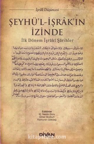 Şeyhü'l-İşrak'ın İzinde