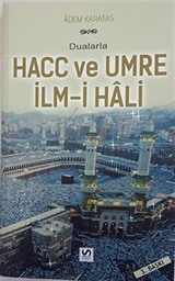 Dualarla Hacc ve Umre İlm-i Hali