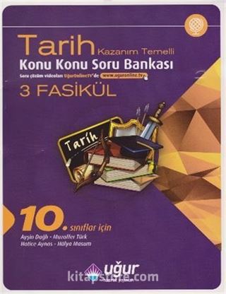 10. Sınıflar İçin Tarih Kazanım Temelli Konu Konu Soru Bankası (3 Fasikül)