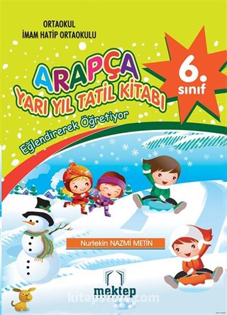 Arapça 6. Sınıf Yarıyıl Tatil Kitabı