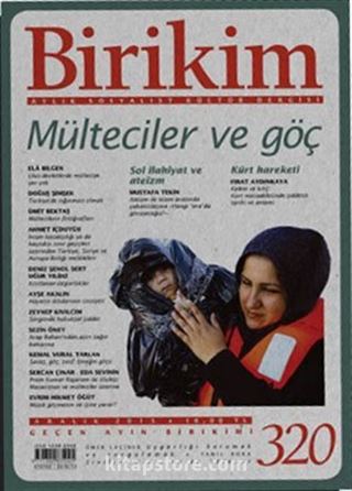Birikim / Sayı:320 Aralık Yıl:2015 / Aylık Sosyalist Kültür Dergisi