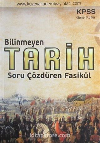 2016 KPSS Genel Kültür Bilinmeyen Tarih Soru Çözdüren Fasikül