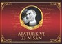 Atatürk ve 23 Nisan