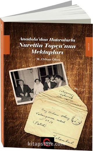 Anadolu'dan Hatıralarla Nurettin Topçu'nun Mektupları