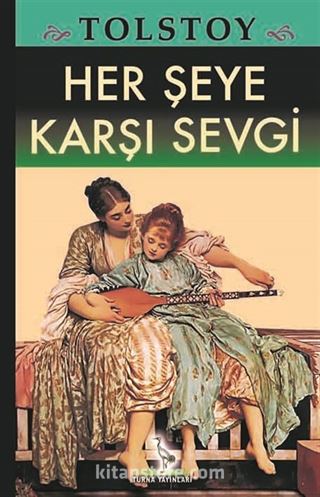 Her Şeye Karşı Sevgi