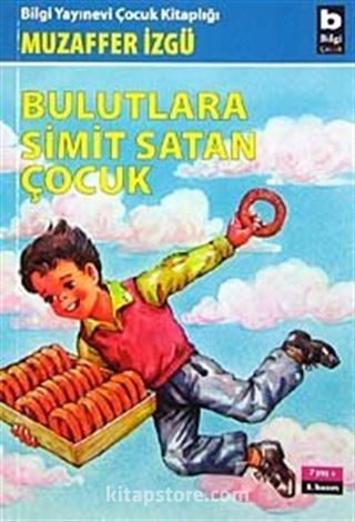 Bulutlara Simit Satan Çocuk