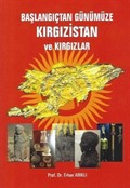 Başlangıçtan Günümüze Kırgızistan ve Kırgızlar