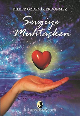 Sevgiye Muhtaçken