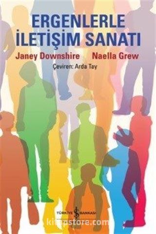 Ergenlerle İletişim Sanatı