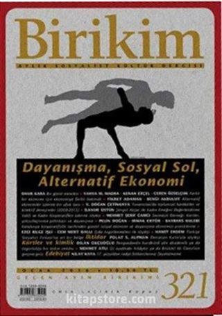 Birikim / Sayı:321 Ocak Yıl:2016 / Aylık Sosyalist Kültür Dergisi