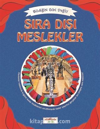 Sıra Dışı Meslekler / Bildiğin Gibi Değil