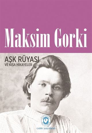 Aşk Rüyası ve Kısa Hikayeler