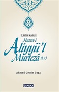 İlmin Kapısı Hazret-i Aliyyü'l Murteza (k.v.)