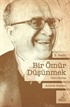 Bir Ömür Düşünmek