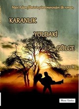 Karanlık Yoldaki Gölge