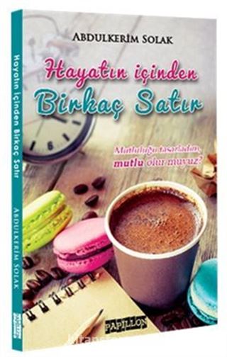 Hayatın İçinden Birkaç Satır