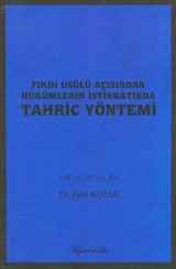 Fıkıh Usulü Açısından Hükümlerin İstinbatında Tahriç Yöntemi