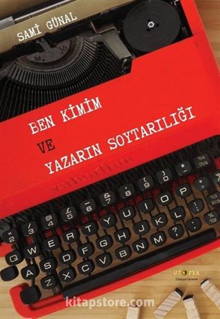 Ben Kimim ve Yazarın Soytarılığı