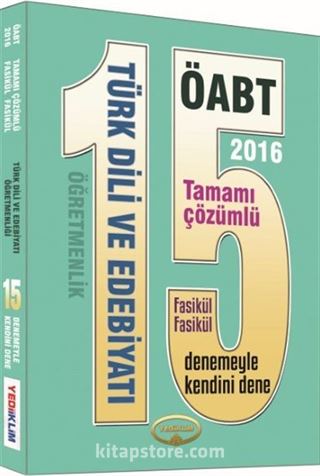 2016 ÖABT Türk Dili ve Edebiyatı Öğretmenliği 15 Tamamı Çözümlü Deneme (Fasikül Fasikül)