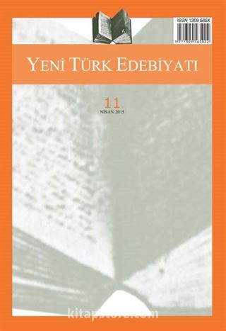 Yeni Türk Edebiyatı Hakemli Altı Aylık İnceleme Dergisi Sayı:11 Nisan 2015