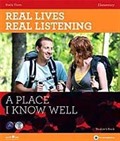 Real Lives, Real Listening: A Place I Know Well+CD A2-B1 Elementary