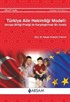 Türkiye Aile Hekimliği Modeli: Avrupa Birliği Pratiği ile Karşılaştırmalı Bir Analiz