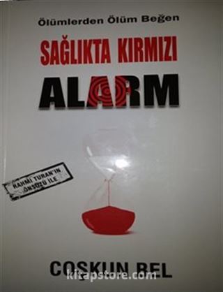 Sağlıkta Kırmızı Alarm