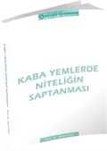 Kaba Yemlerde Niteliğin Saptanması