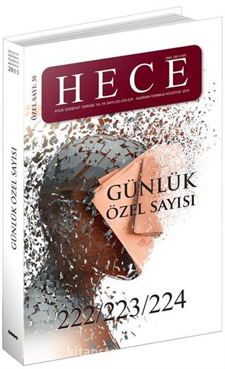 Sayı:222-223-224 Haziran-Temmuz-Ağustos 2015 Hece Aylık Edebiyat Dergisi (Günlük Özel Sayısı)