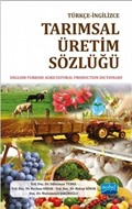 Türkçe-İngilizce Tarımsal Üretim Sözlüğü