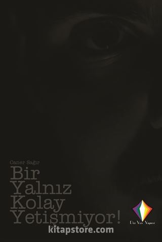 Bir Yalnız Kolay Yetişmiyor