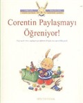 Corentin Paylaşmayı Öğreniyor