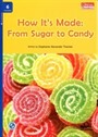 How It's Made: From Sugar to Candy +Downloadable Audio (Compass Readers 6) B1
