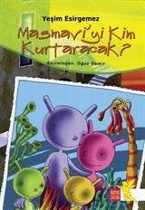 Masmavi'yi Kim Kurtaracak?