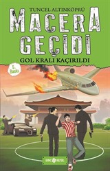 Gol Kralı Kaçırıldı / Macera Geçidi