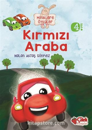 Kırmızı Araba / Miniklere Öyküler