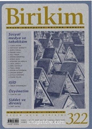 Birikim / Sayı:322 Şubat Yıl:2016 / Aylık Sosyalist Kültür Dergisi