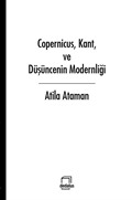 Copernicus, Kant, ve Düşüncenin Modernliği