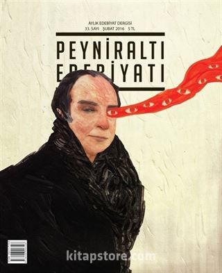 Peyniraltı Edebiyatı Aylık Edebiyat Dergisi Sayı:33 Şubat 2016