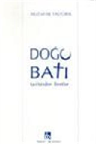 Doğu ve Batı Tarihinden İbretler