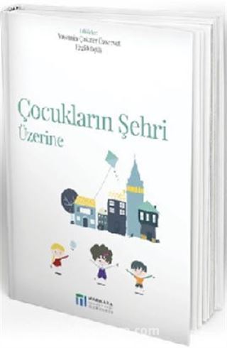 Çocukların Şehri Üzerine