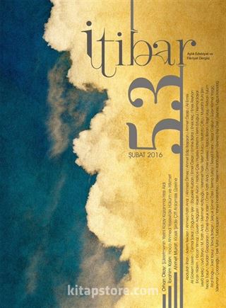 Sayı:53 Şubat 2016 İtibar Edebiyat ve Fikriyat Dergisi
