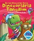 Sevimli Dinozorlar Serisi / Dinozorlarla Tanışalım Çıkartma ve Aktivite Kitabı (250 Çıkartma)