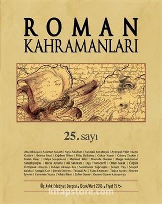 Roman Kahramanları Üç Aylık Edebiyat Dergisi Sayı:25 Ocak-Mart 2016