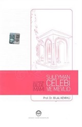 Ulucami'nin Bilge İmamı Süleyman Çelebi ve Mevlid
