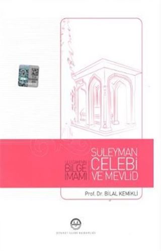 Ulucami'nin Bilge İmamı Süleyman Çelebi ve Mevlid