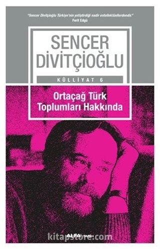 Ortaçağ Türk Toplumları Hakkında